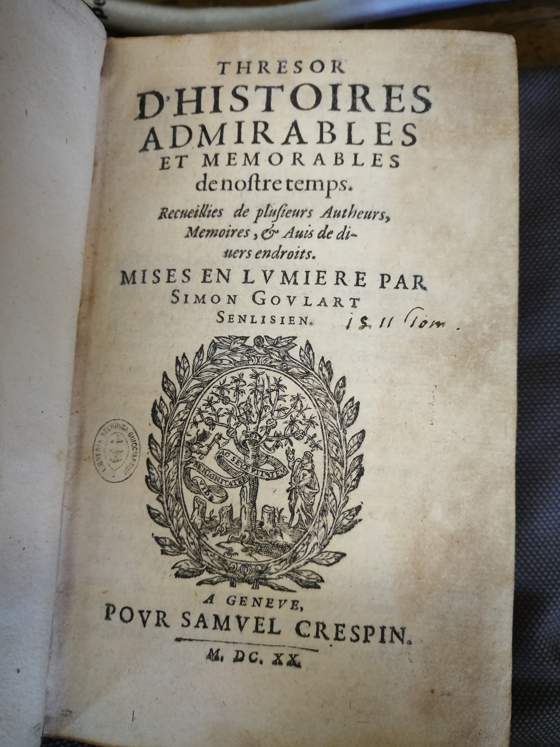 1620 - Samuel Crespin - Trésor d’histoires admirables et mémorables - BNC Florence