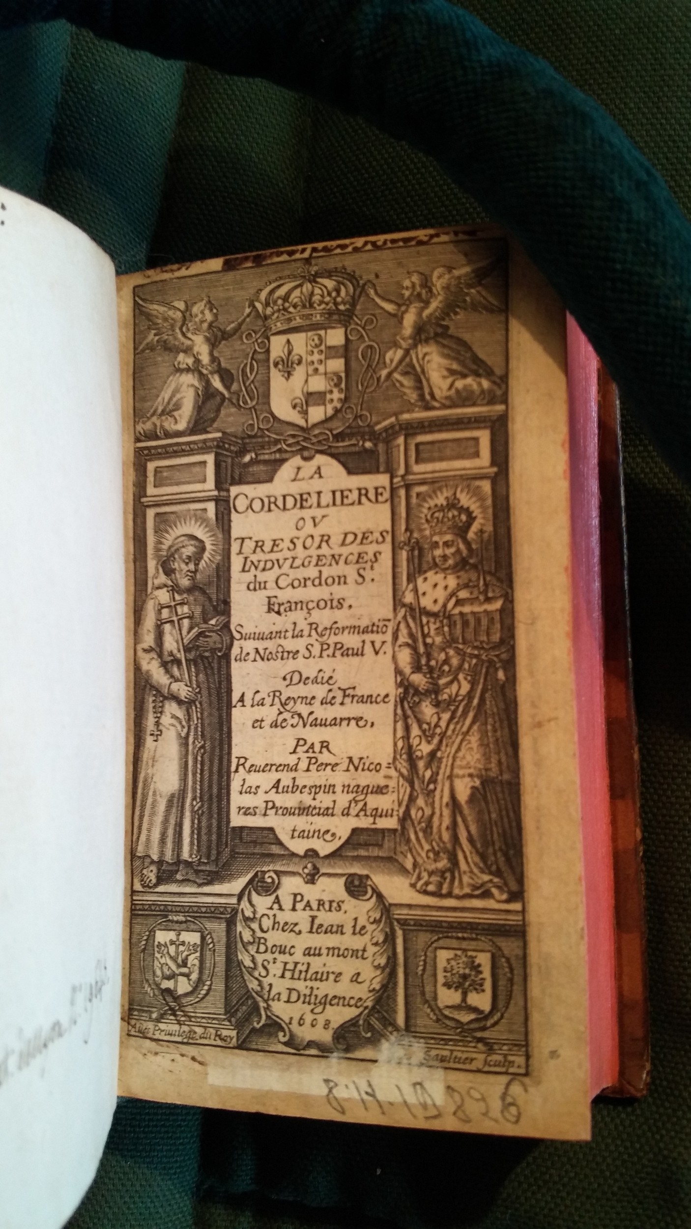 1608 - Jean Le Bouc - Cordelière ou trésor des indulgences du cordon Saint-François - BnF