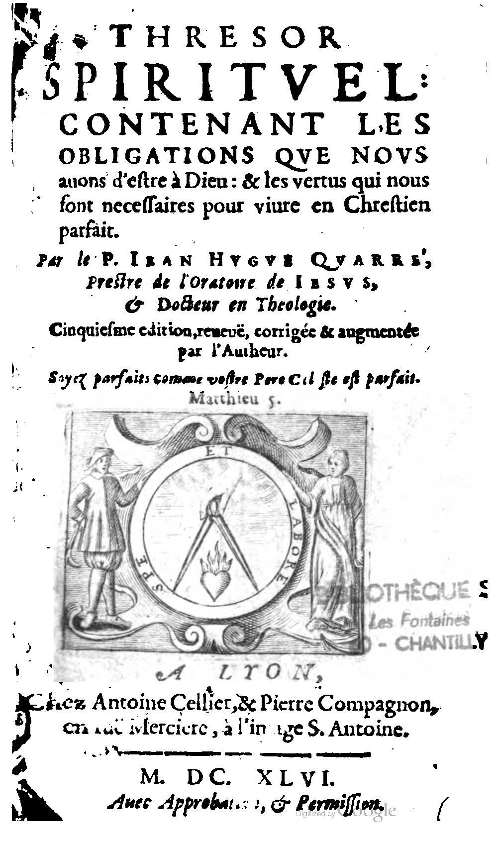 1646 - Antoine Cellier et Pierre Compagnon - Trésor spirituel contenant les obligations - BM Lyon 1646 - Antoine Cellier et Pierre Compagnon - Trésor spirituel contenant les obligations - BM Lyon