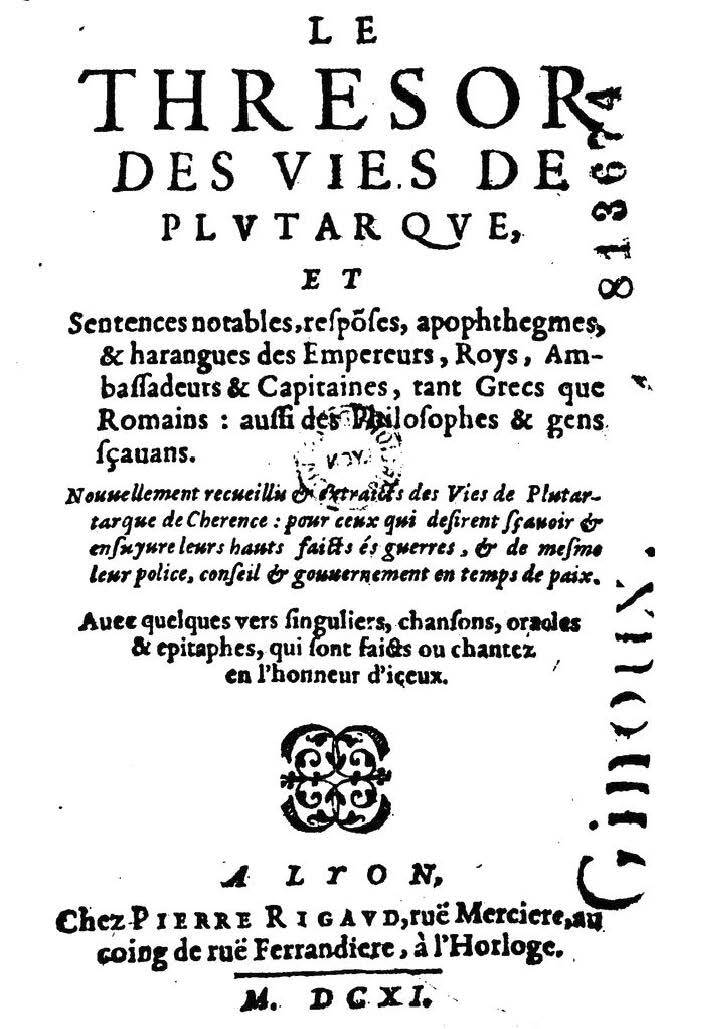 1611 - Pierre Rigaud - Trésor des vies de Plutarque - BM Lyon