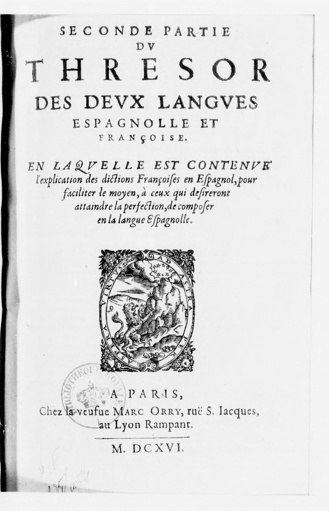 1616 - Veuve Marc Orry - Trésor des deux langues espagnole et française (Seconde partie) - BnF 1616 - Veuve Marc Orry - Trésor des deux langues espagnole et française (Seconde partie) - BnF