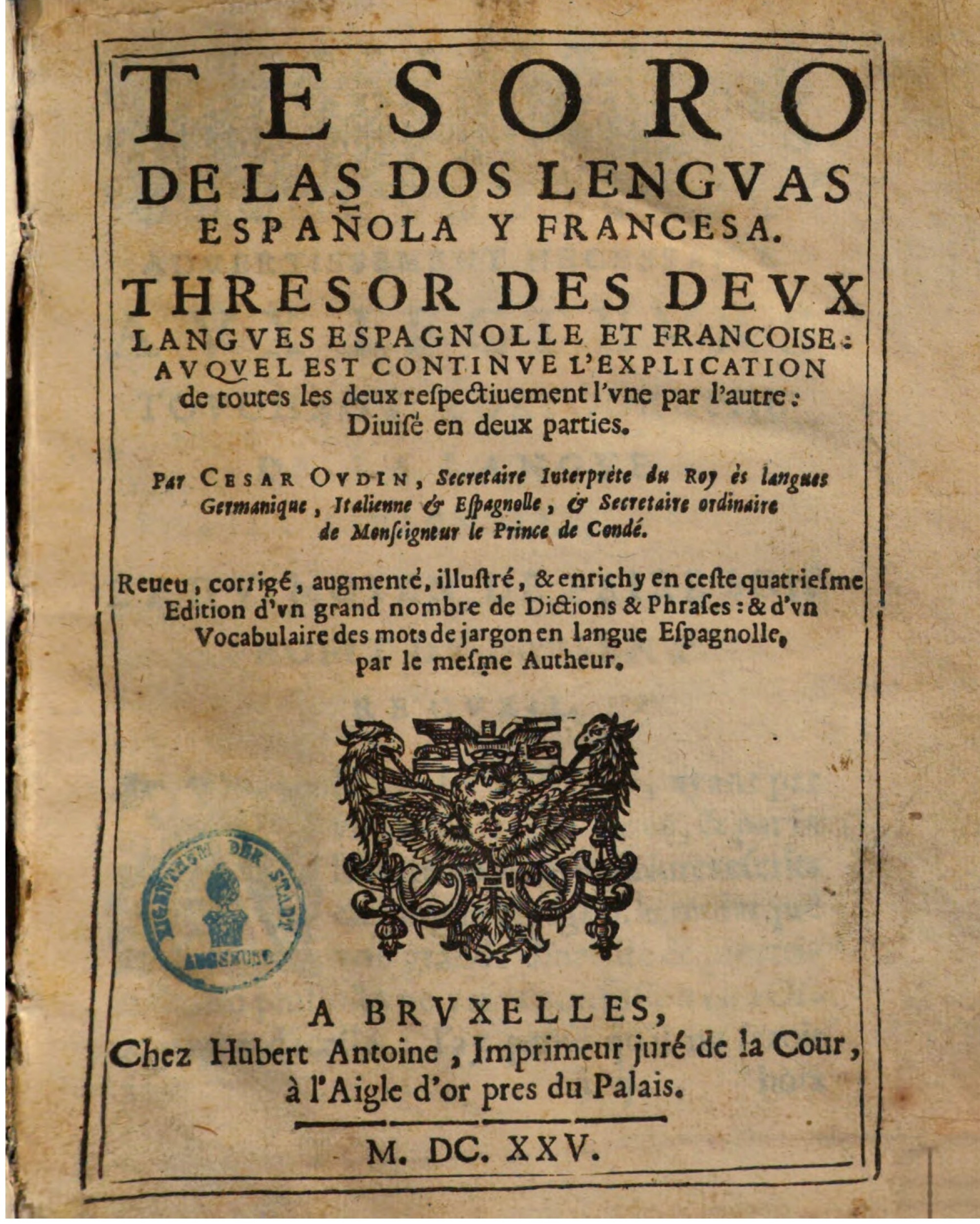 1625 - Hubert Antoine - Trésor des deux langues espagnole et française - Augsbourg