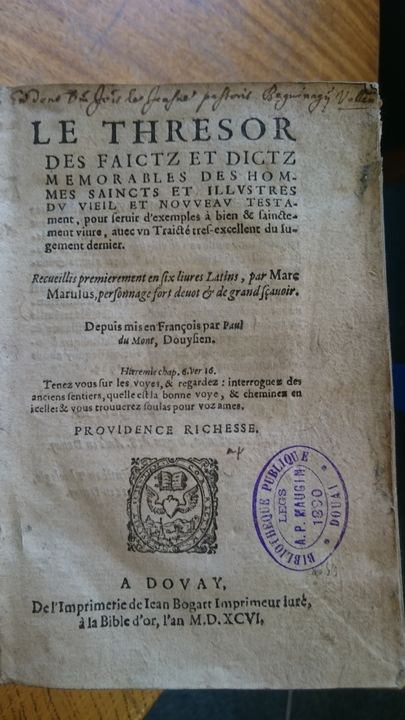 1596 - Jean Bogart - Trésor des faits et dits mémorables des hommes saints et illustres - Douai Quincy 1596 - Jean Bogart - Trésor des faits et dits mémorables des hommes saints et illustres - Douai Quincy