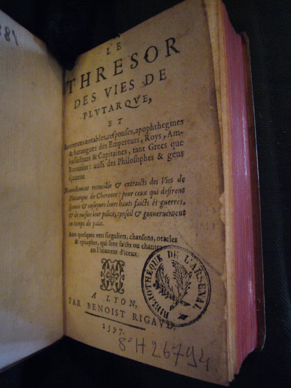 1597 - Claude Morillon et Benoît Rigaud  - Trésor des vies de Plutarque - BnF Arsenal