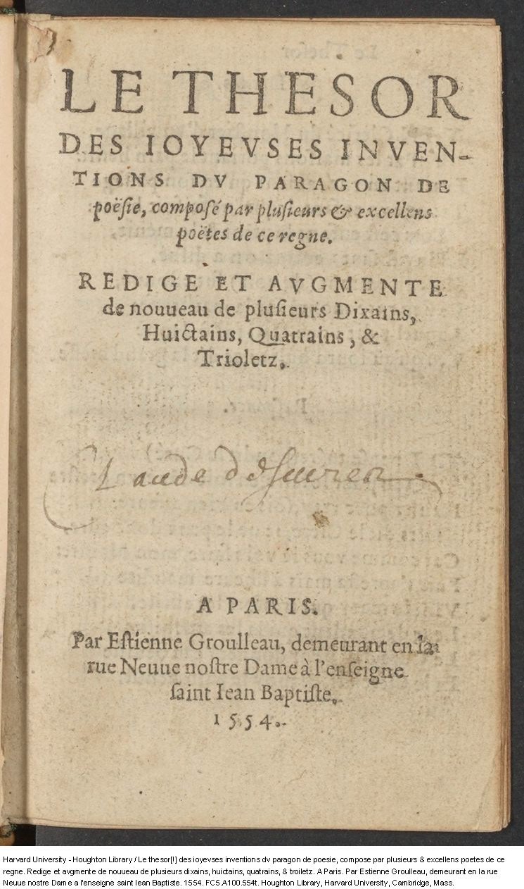1554 - Étienne Groulleau - Trésor des joyeuses inventions du parangon de poésies - Harvard University