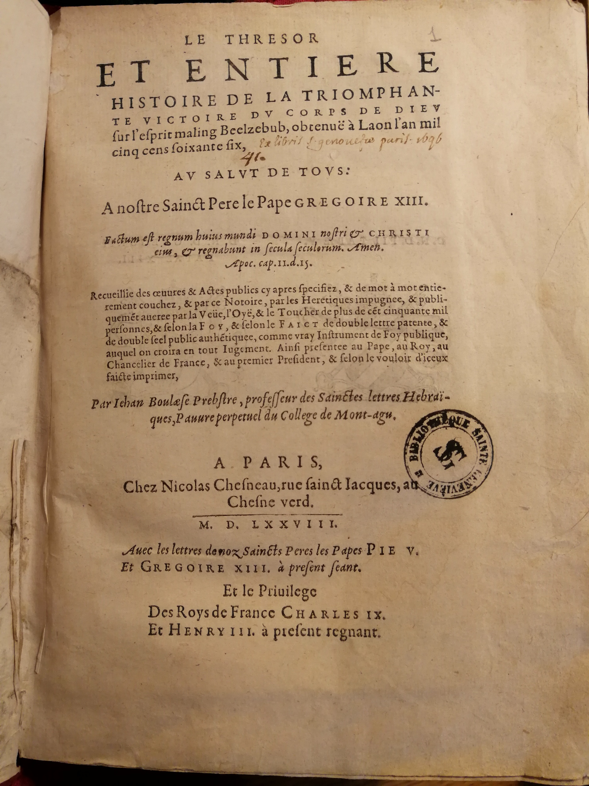 1578 - Nicolas Chesneau - Trésor et entière histoire de la triomphante victoire du corps de Dieu sur l’esprit malin - Bibliothèque Sainte-Geneviève