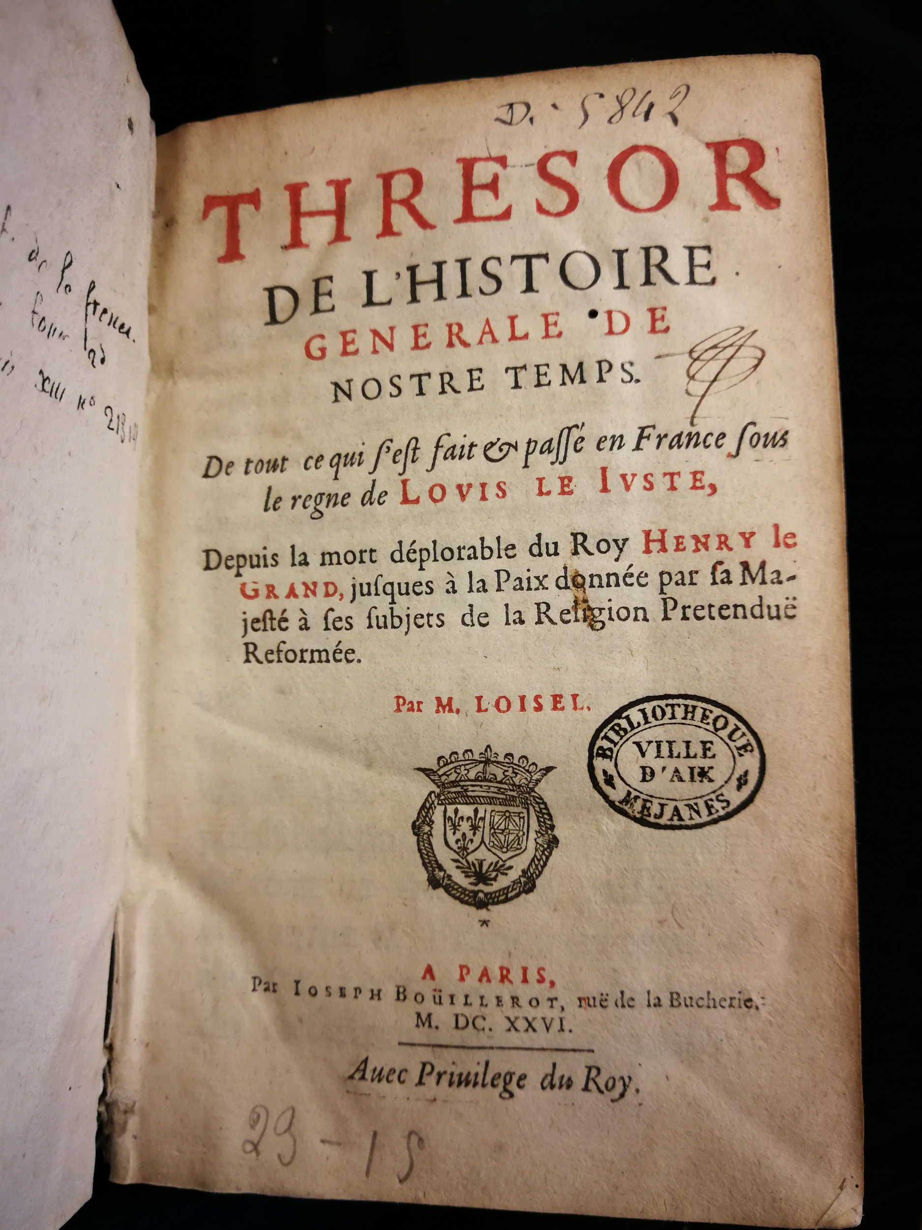 1626 - Joseph Bouillerot - Trésor de l’histoire générale de notre temps - Les Méjanes, Aix-en-Provence
