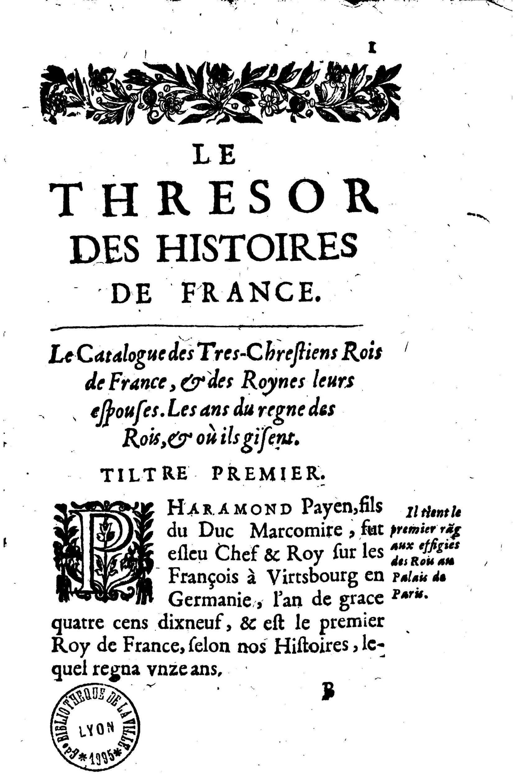 1633 - Jean Corrozet - Trésor des histoires de France - BM Lyon 1633 - Jean Corrozet - Trésor des histoires de France - BM Lyon