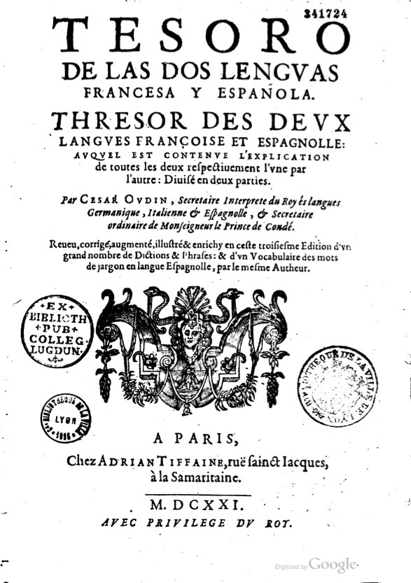 1621 - Adrian Tiffaine - Trésor des deux langues espagnole et française - BM Lyon