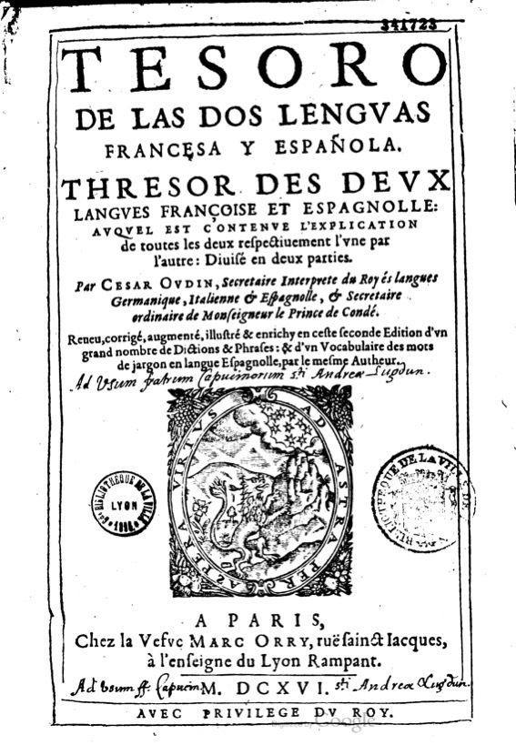 1616 - Veuve Marc Orry - Trésor des deux langues espagnole et française (Première et Seconde parties) - BM Lyon