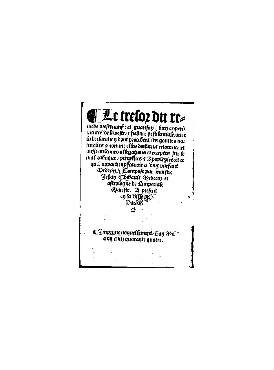 1544 - s.n. - Trésor du remède préservatif et guérison de la peste - BnF