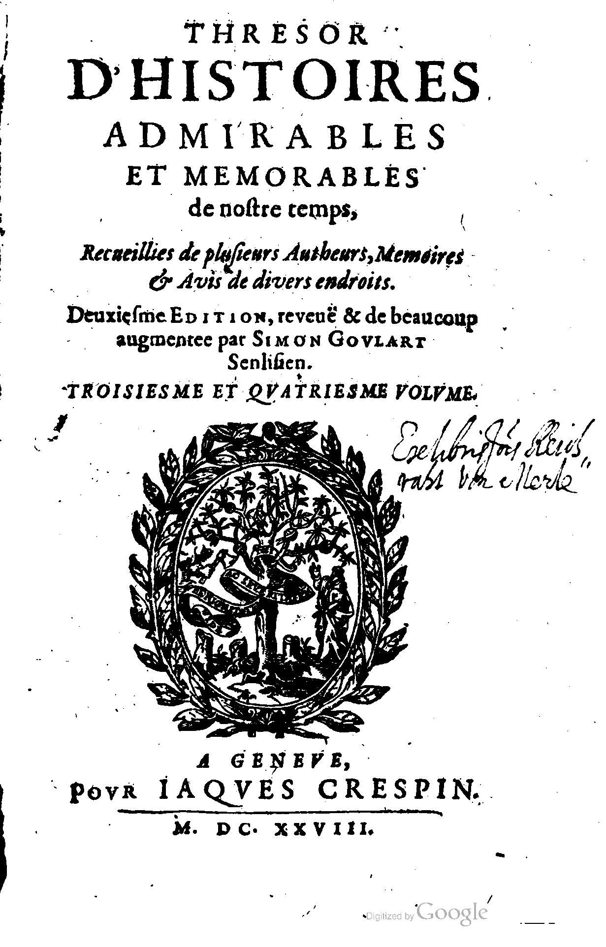 1628 - Jacques Crespin - Trésor d’histoires admirables et mémorables - BSB Munich