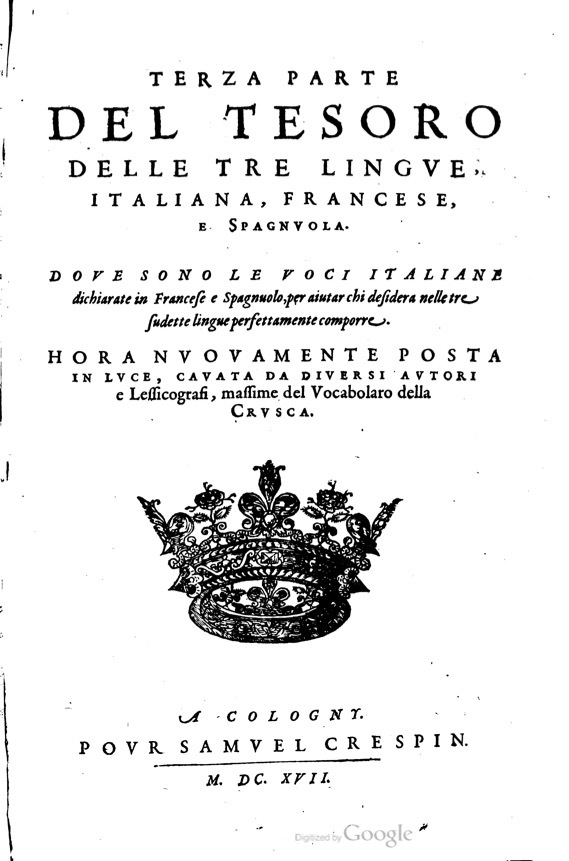 1617 - Samuel Crespin - Trésor des trois langues espagnole, française et italienne (3 parties) - Ohio