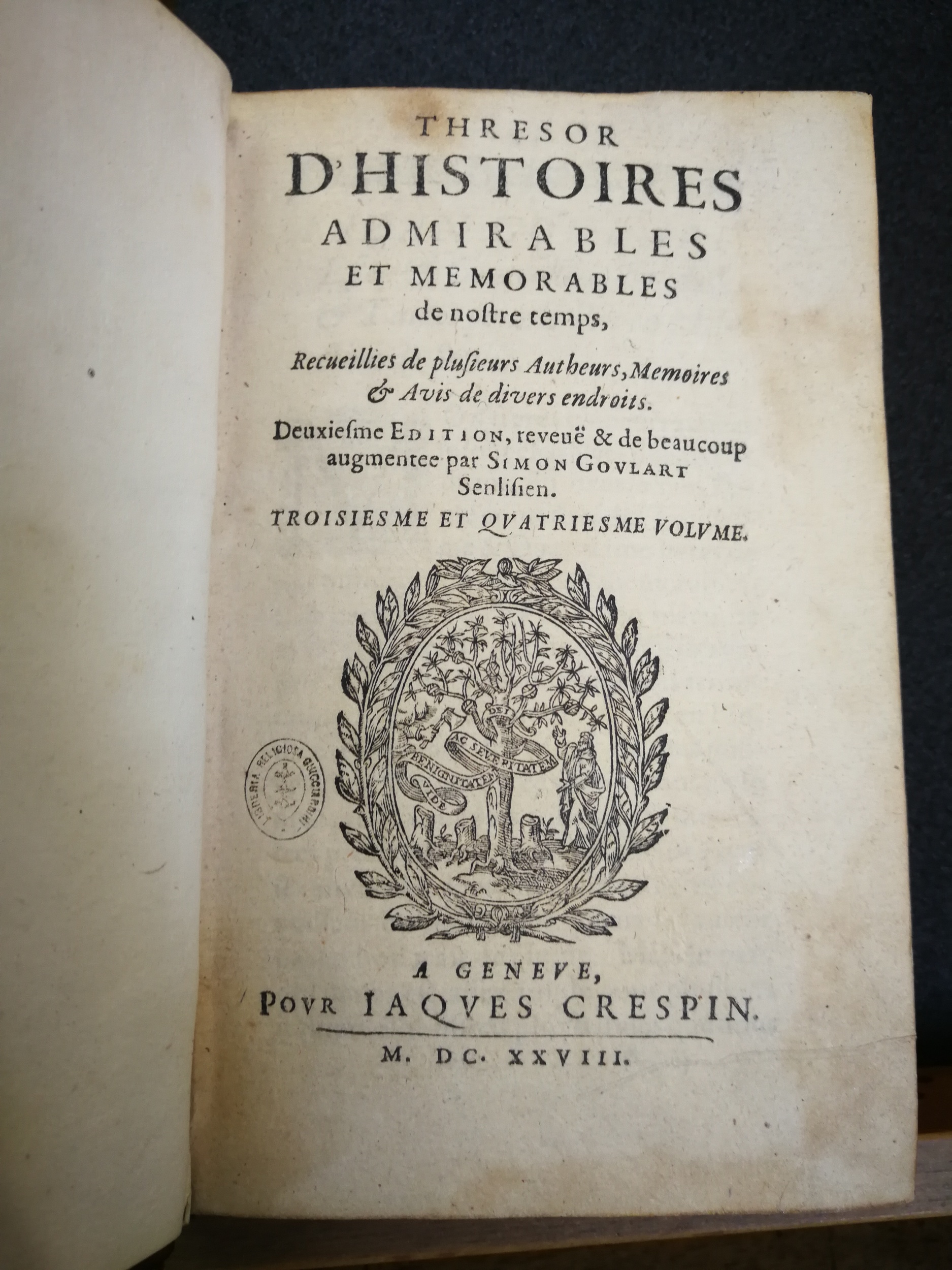 1628 - Jacques Crespin - Trésor d’histoires admirables et mémorables - BNC Florence