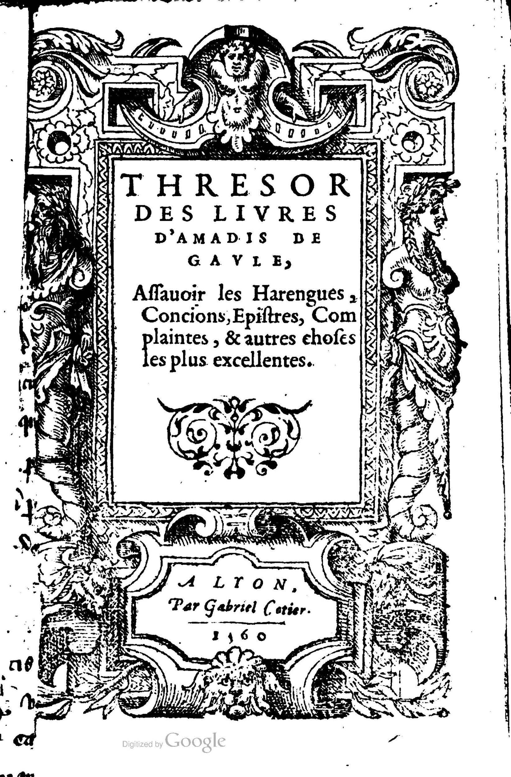 1560 - Jean d’Ogerolles et Gabriel Cotier Lyon - Trésor des Amadis - BSB Munich