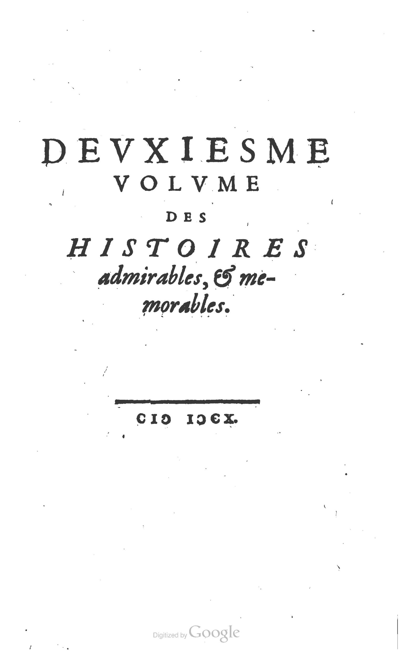 1610 - Paul Marceau - Trésor d’histoires admirables et mémorables - Princeton