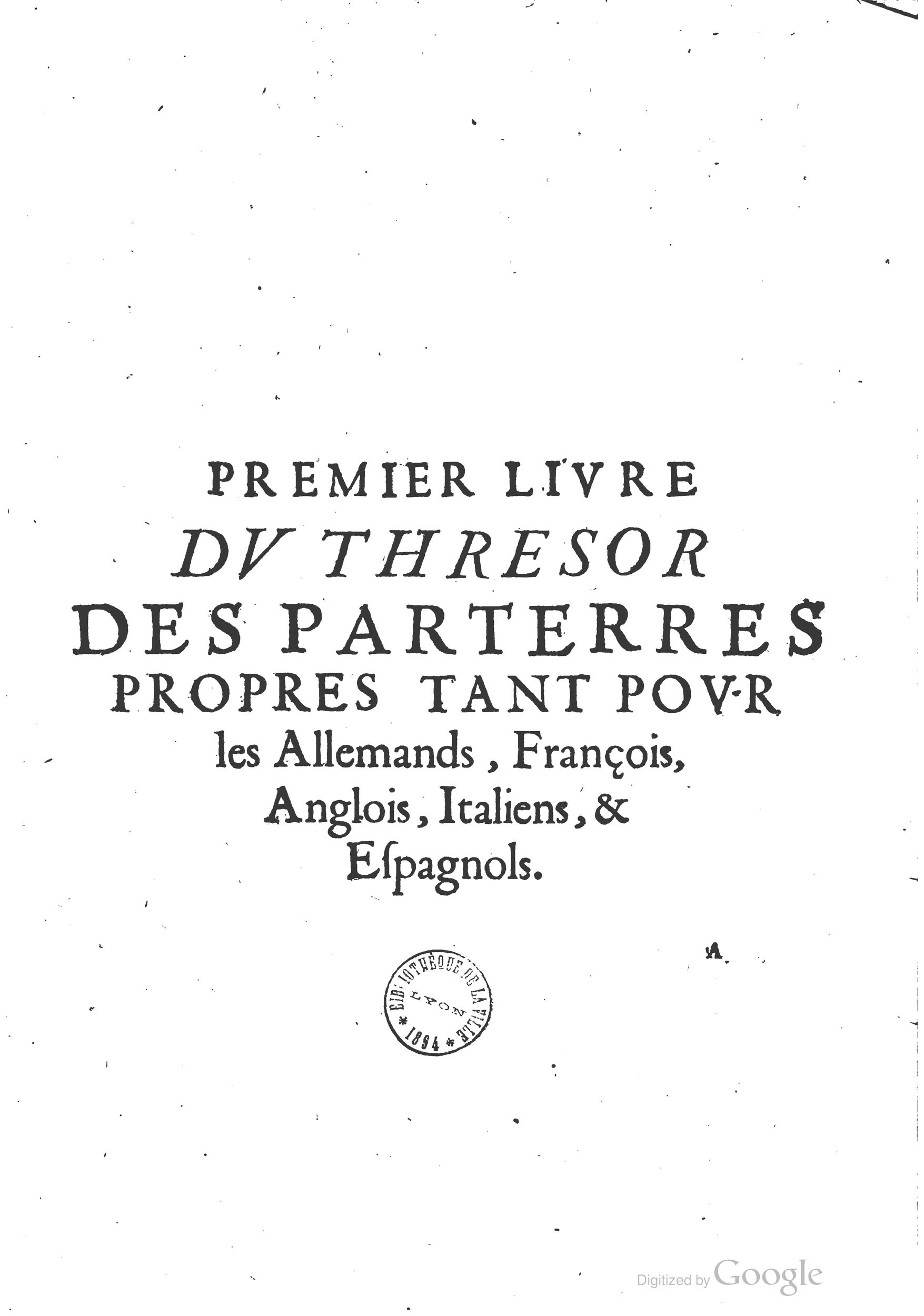 1629 - Étienne Gamonet - Trésor des parterres de l’univers - BM Lyon 1629 - Étienne Gamonet - Trésor des parterres de l’univers - BM Lyon