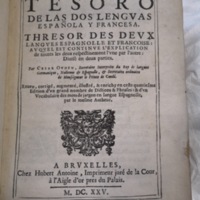 1625 - Hubert Anthoine - Trésor des deux langues espagnole et française - Anvers Université
