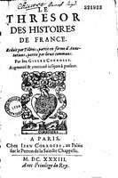 1633 - Jean Corrozet - Trésor des histoires de France - BM Lyon