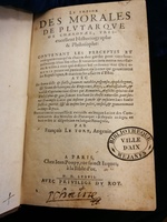 1577 - Jean Poupy - Trésor des morales de Plutarque - Les Méjanes, Aix-en-Provence