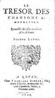 1606 - Théodore Reinsart - Trésor des chansons amoureuses recueillies des plus excellents airs de cour - Livre II - NK ČR Prague