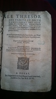 1596 - Jean Bogart - Trésor des faits et dits mémorables des hommes saints et illustres - BM Amiens