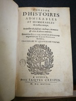 1628 - Jacques Crespin - Trésor d’histoires admirables et mémorables - BNC Florence