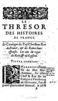 1604 - Galiot Corrozet - Trésor des histoires de France - BNC Florence