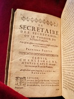 1630 - Martin Bogart - Secrétaire des secretaires ou le Trésor de la plume française - BM Amiens