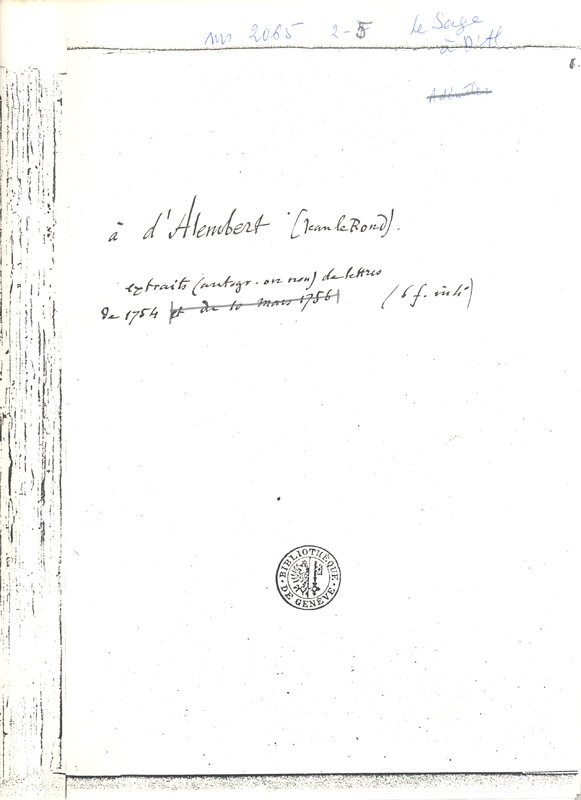 Lettre de Le Sage Georges Louis à D'Alembert, 12 juillet 1754 Lettre de Le Sage Georges Louis à D'Alembert, 12 juillet 1754