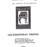 Les Indépendan-tristes de Williams Sassine, luse en scène par Jean-Claude. Idée de 16ème rendez-vous des théâtres francophones du Festival international des francophonies en Limousin